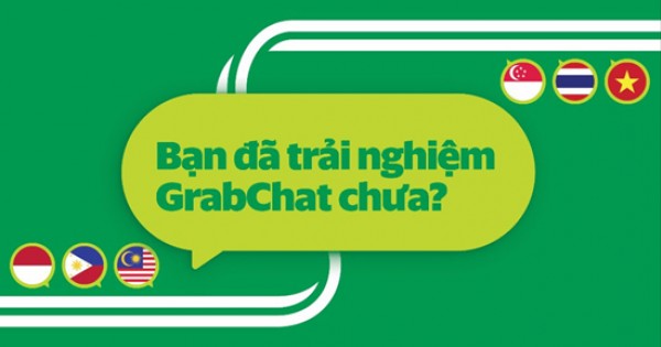 Sử dụng dịch vụ của Grab, bạn đã bao giờ thử nhắn tin?