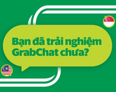 Sử dụng dịch vụ của Grab, bạn đã bao giờ thử nhắn tin?