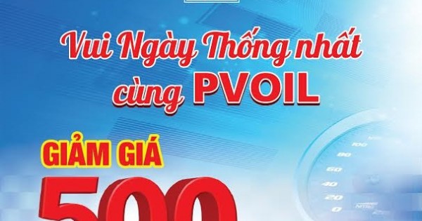 Vui ngày thống nhất: PVOIL tiếp tục giảm giá bán lẻ xăng dầu