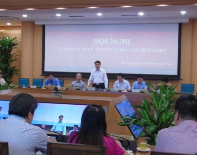 Hội nghị giao ban trực tuyến quý II/2017