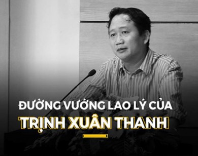 Hành trình vướng lao lý của Trịnh Xuân Thanh