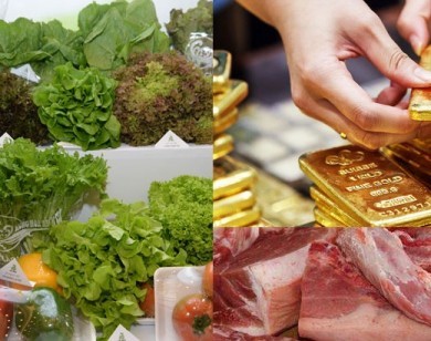 Tiêu dùng trong tuần: Giá vàng giảm mạnh, các loại thực phẩm bắt đầu tăng giá mạnh