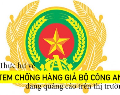 Thực hư quảng cáo dịch vụ in tem chống hàng giả Viện KHHS - Bộ Công an?