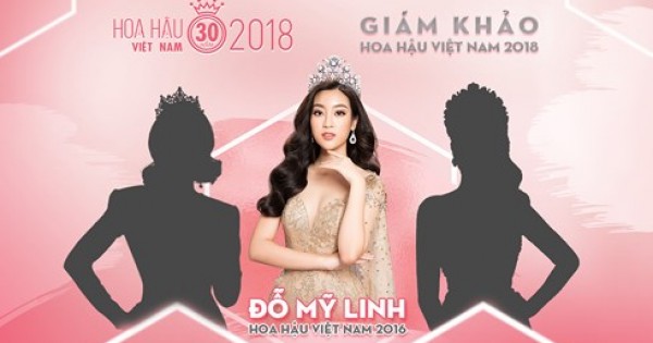 Đỗ Mỹ Linh chính thức trở thành giám khảo Hoa hậu Việt Nam 2018