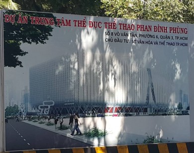 TP Hồ Chí Minh: Ai hưởng lợi từ dự án xây dựng Trung tâm Thể dục thể thao Phan Đình Phùng?