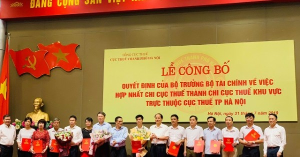 Hà Nội hợp nhất 6 chi cục thành 3 chi cục thuế khu vực