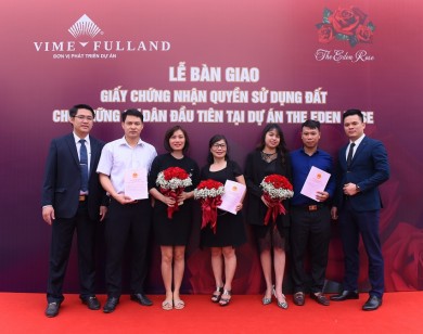 Lễ bàn giao "sổ đỏ" cho cư dân đầu tiên Dự án The Eden Rose