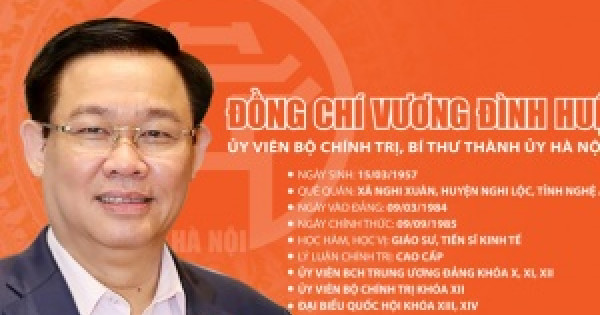 Tóm tắt quá trình công tác của Bí thư Thành ủy Hà Nội Vương Đình Huệ