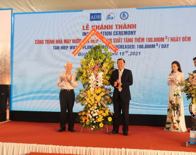 Khánh thành Nhà máy cấp nước lớn nhất và đầu tiên tại Việt Nam, sử dụng vốn ODA không qua bảo lãnh của chính phủ