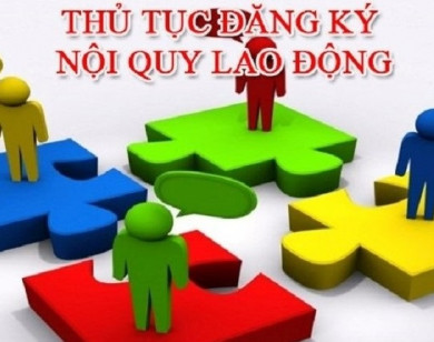 Đăng ký nội quy lao động của doanh nghiệp năm 2021 như thế nào