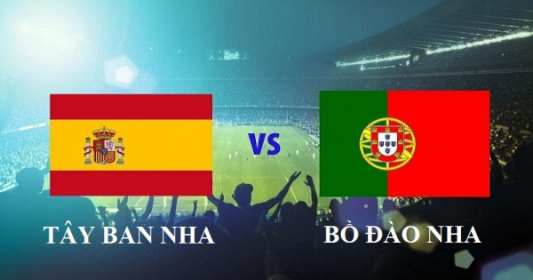 Trực tiếp bóng đá Tây Ban Nha vs Bồ Đào Nha: Trận derby của bán đảo Iberia