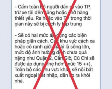 "Phong tỏa TP Hồ Chí Minh trong 10-15 ngày" là tin giả mạo