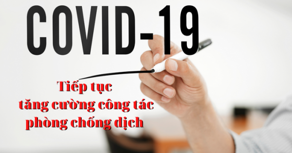 Sẽ có Luật sửa đổi các Luật liên quan phòng, chống Covid-19