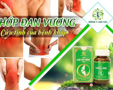 Thực phẩm bảo vệ sức khỏe Khớp Đan Vương và Khớp Khang Thọ quảng cáo sai sự thật