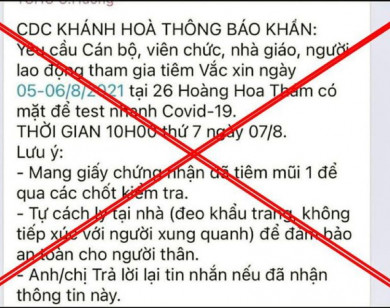 Bác bỏ thông tin CDC Khánh Hòa yêu cầu người tiêm vaccine đi test nhanh Covid-19