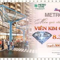 Quà 8/3 vĩnh cửu, Metro Star tặng viên kim cương  8.3 ly 1,5 tỷ đồng cho phái đẹp mua Shophouse