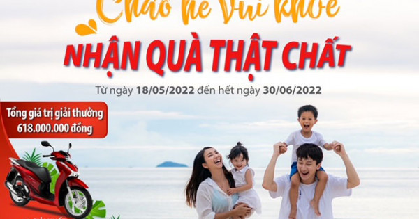 Dai-ichi Life Việt Nam triển khai chương trình khuyến mại ‘Chào hè vui khỏe – Nhận quà thật chất’