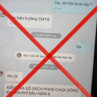 TP Hồ Chí Minh: Mạo danh nhà trường gửi tin nhắn cho phụ huynh yêu cầu đóng tiền