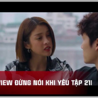 Đừng nói khi yêu tập 21:Linh chất vấn Tú