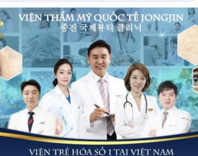 Viện thẩm mỹ Quốc tế JONGJIN bi đình chỉ hoạt động 18 tháng