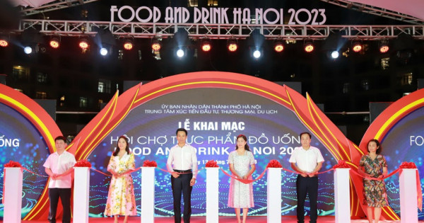 Khai mạc hội chợ “Thực phẩm đồ uống - Food and Drink Ha Noi 2023”