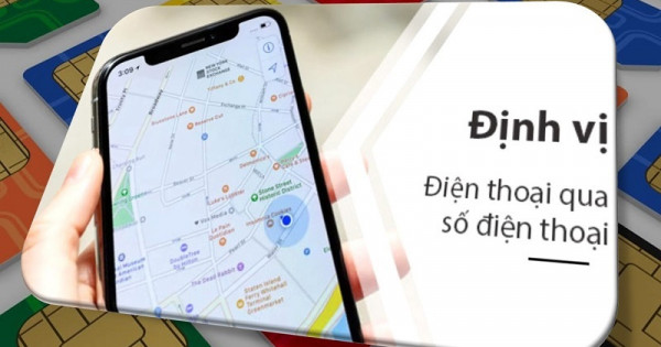 Cách định vị sim điện thoại Viettel đơn giản, người dùng có biết?