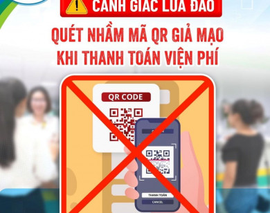 Cảnh báo xuất hiện mã QR giả mạo tại quầy thanh toán viện phí