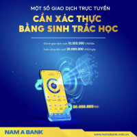 Nam A Bank triển khai xác thực sinh trắc học, tăng cường bảo mật cho khách hàng