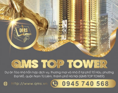 QMS TOP TOWER - Hành trình từ mơ ước đến thực tế