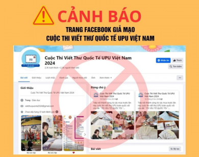 Giả mạo fanpage Cuộc thi Viết thư quốc tế UPU để lừa phụ huynh, học sinh