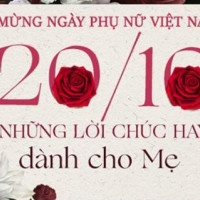 Lời chúc mừng Ngày Phụ nữ Việt Nam 20/10 tặng mẹ đẻ, mẹ chồng, mẹ vợ