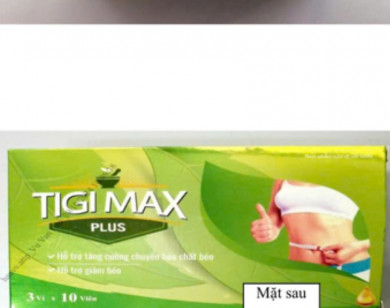 Viên uống giảm cân cấp tốc Tigi Max Plus chứa chất cấm Sibutramine