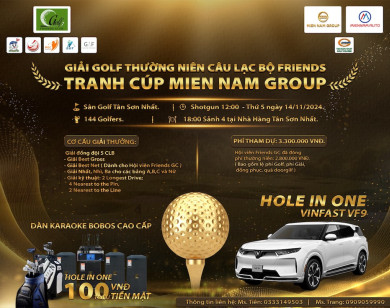 Chuẩn bị khởi tranh Giải golf thường niên Câu lạc Bộ Friends “Tranh cúp Miền Nam Group”