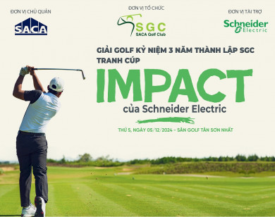 Khởi động giải golf kỷ niệm 3 năm thành lập SGC - Tranh cúp IMPACT của Schneider Electric