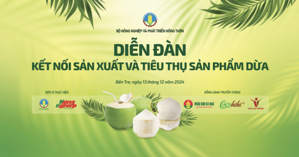 Nhiều chia sẻ bổ ích tại Diễn đàn “Kết nối sản xuất và tiêu thụ sản phẩm dừa”