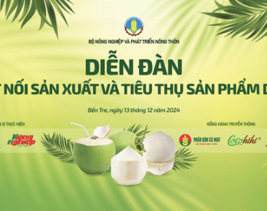 Nhiều chia sẻ bổ ích tại Diễn đàn “Kết nối sản xuất và tiêu thụ sản phẩm dừa”