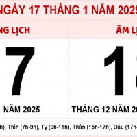 Lịch âm 17/1 chính xác nhất, lịch vạn niên ngày 17/1/2025: Việc nên và không nên làm?