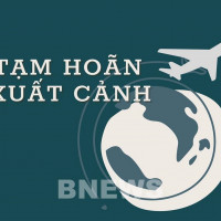 Tạm hoãn xuất cảnh một Chủ tịch HĐQT công ty bất động sản 