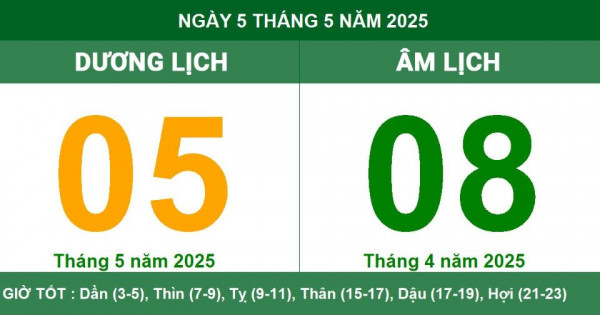 Lịch âm 5/5 chính xác nhất, lịch vạn niên ngày 5/5/2025: Việc nên và không nên làm?