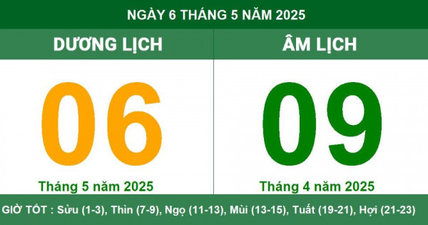 Lịch âm 6/5 chính xác nhất, lịch vạn niên ngày 6/5/2025: Việc nên và không nên làm?