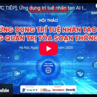 [TRỰC TIẾP]: Ứng dụng trí tuệ nhân tạo AI trong quản trị tòa soạn thông minh