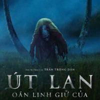Sau 2 ngày chiếu sớm phim “Út Lan: Oán Linh Giữ Của” đạt doanh thu 7,1 tỷ đồng