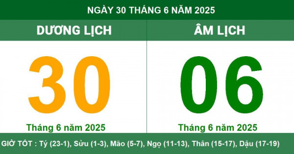 Lịch âm 30/6 chính xác nhất, lịch vạn niên ngày 30/6/2025: Việc nên và không nên làm?