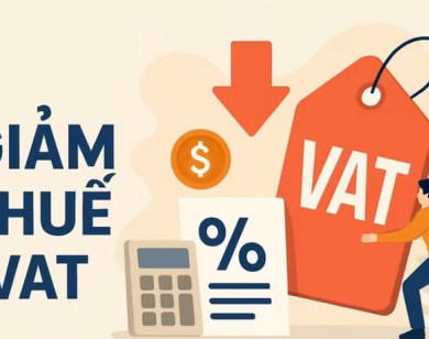 Giảm thuế GTGT: Ai được giảm, mức giảm bao nhiêu, thủ tục thế nào?