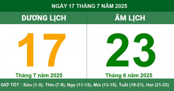 Lịch âm 17/7 chính xác nhất, lịch vạn niên ngày 17/7/2025: Việc nên và không nên làm?