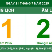 Lịch âm 21/7 chính xác nhất, lịch vạn niên ngày 21/7/2025: Việc nên và không nên làm?