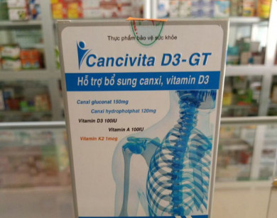Thu hồi 2 lô thực phẩm bảo vệ sức khoẻ CANCIVITA D3-GT của Công ty Hương Hoàng