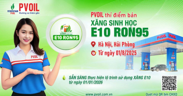 Bắt đầu thí điểm bán xăng E10 từ ngày 1/8