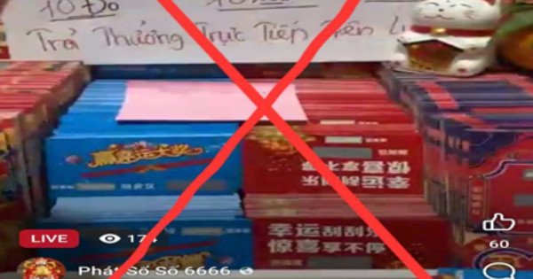 Cảnh giác trước chiêu trò “livestream xổ số cào trúng thưởng”