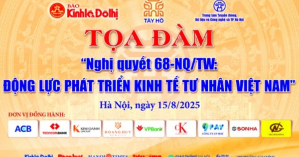 Nghị quyết 68-NQ/TW: Động lực phát triển kinh tế tư nhân Việt Nam